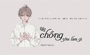 Lấy Chồng Sớm Làm Gì Ballad Hợp Âm